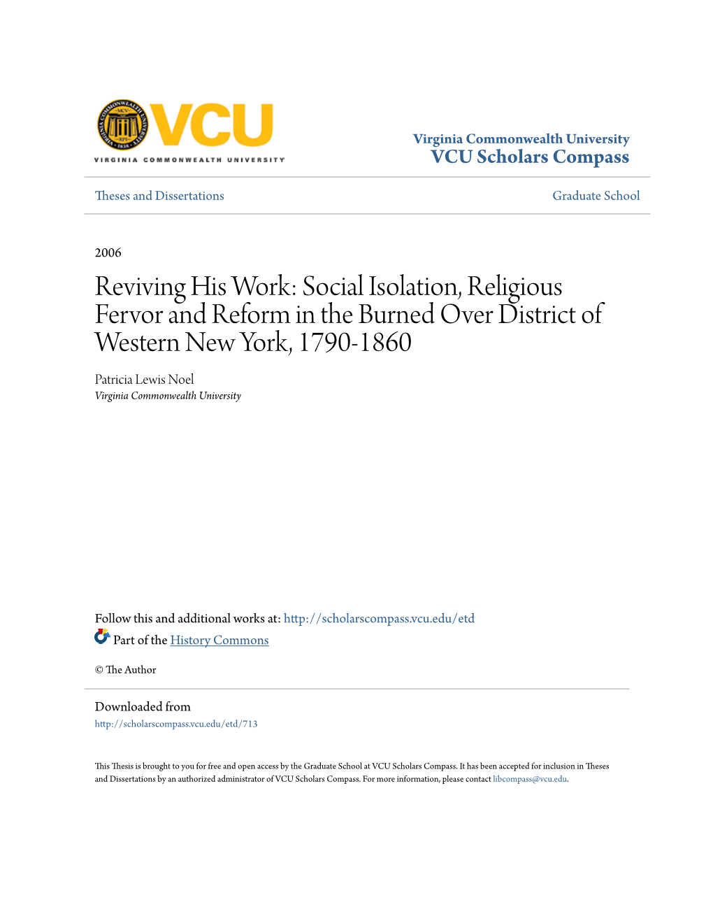 Social Isolation, Religious Fervor and Reform in the Burned Over District of Western New York, 1790-1860 Patricia Lewis Noel Virginia Commonwealth University