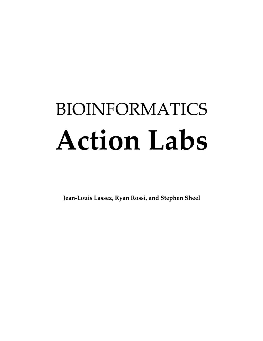 Introduction to Bioinformatics Using Action Labs