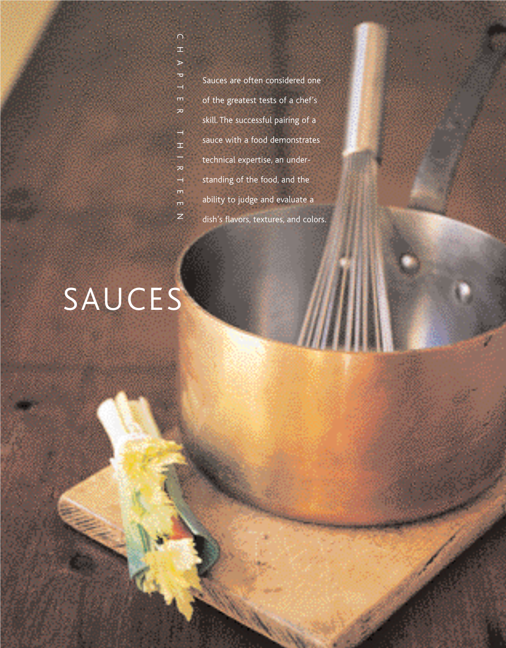 Sauces Are Often Considered One of the Greatest Tests of a Chef’S Skill