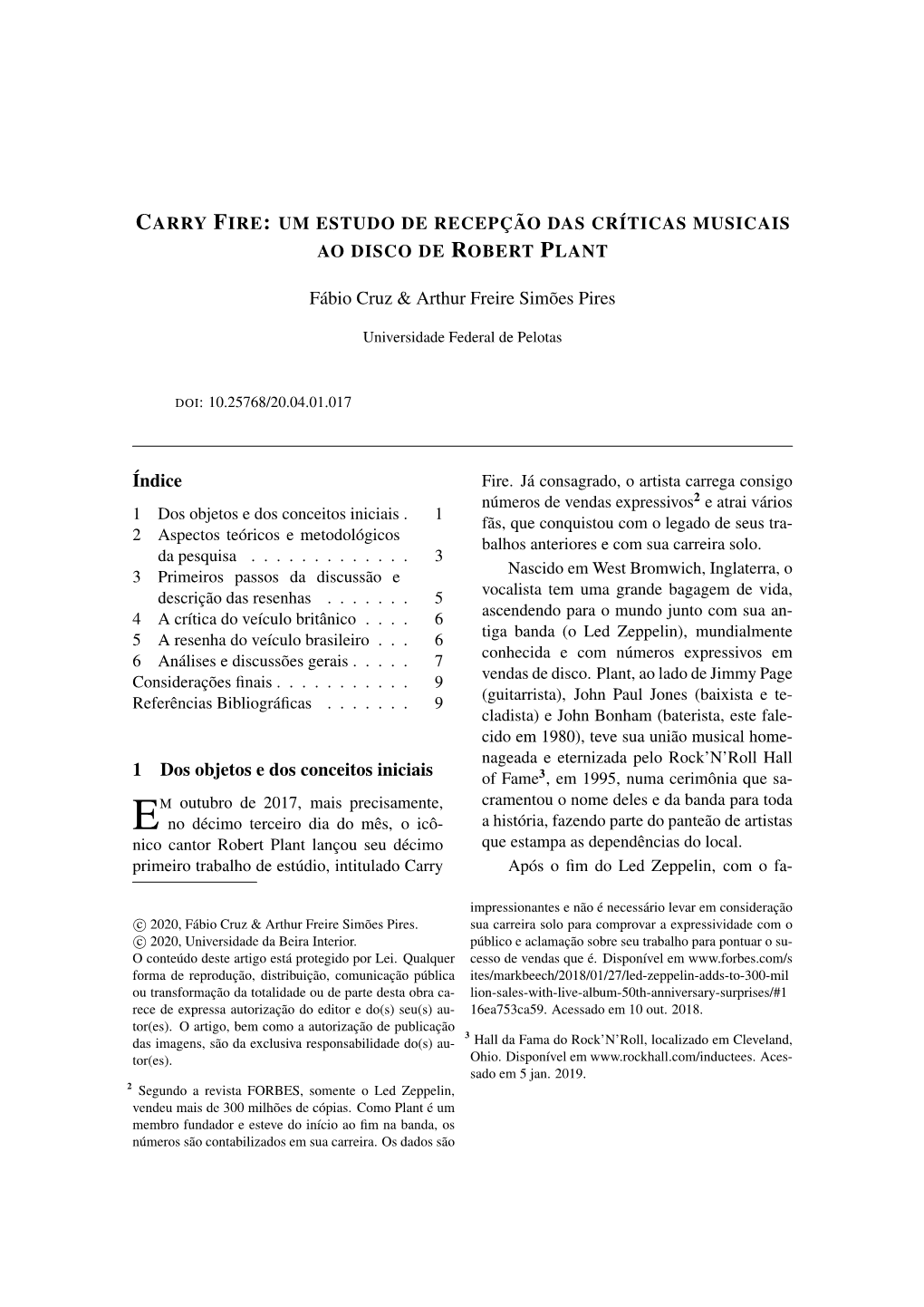 CARRY FIRE: UM ESTUDO DE RECEPÇÃO DAS CRÍTICAS MUSICAIS AO DISCO DE ROBERT PLANT Fábio Cruz & Arthur Freire Simões Pire