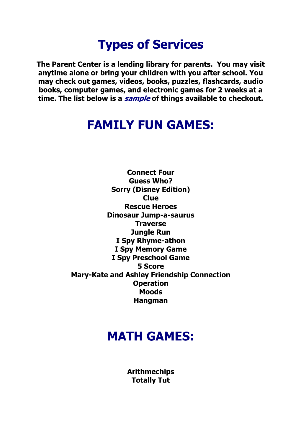 Types of Services FAMILY FUN GAMES: MATH GAMES
