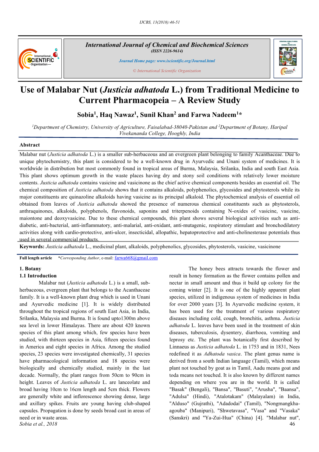 Use of Malabar Nut (Justicia Adhatoda L.) from Traditional Medicine to Current Pharmacopeia – a Review Study Sobia1, Haq Nawaz1, Sunil Khan2 and Farwa Nadeem1*