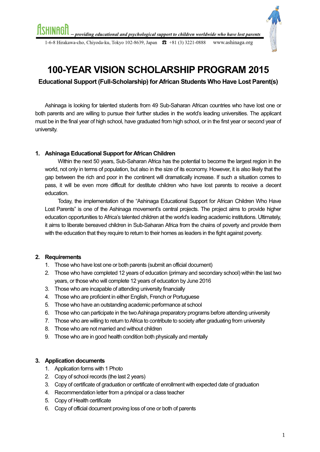 100-YEAR VISION SCHOLARSHIP PROGRAM 2015 Educational Support (Full-Scholarship) for African Students Who Have Lost Parent(S)