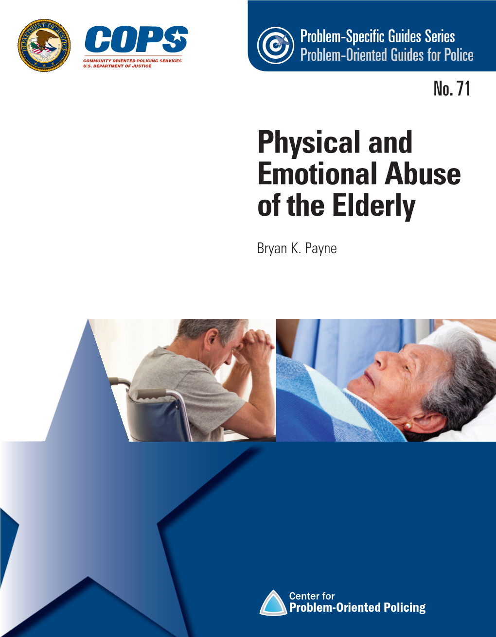 Physical and Emotional Abuse of the Elderly Problem-Oriented Guide for Police