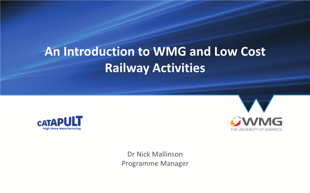 An Introduction to WMG and Low Cost Railway Activities