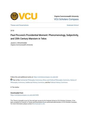 Paul Piccone's Providential Moment: Phenomenology, Subjectivity, And