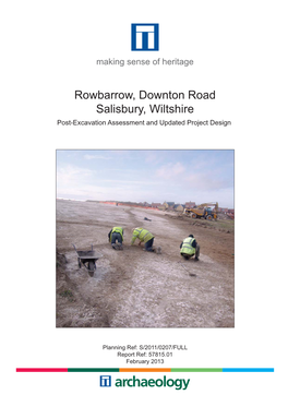 Rowbarrow, Downton Road Salisbury, Wiltshire Post-Excavation Assessment and Updated Project Design