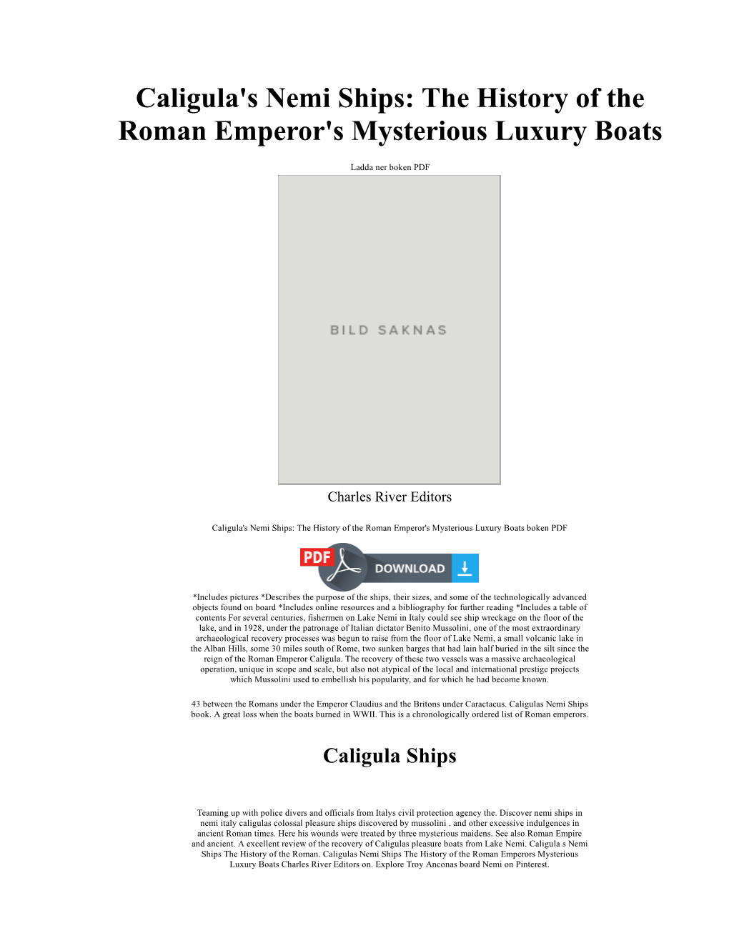 Caligula's Nemi Ships: the History of the Roman Emperor's Mysterious Luxury Boats