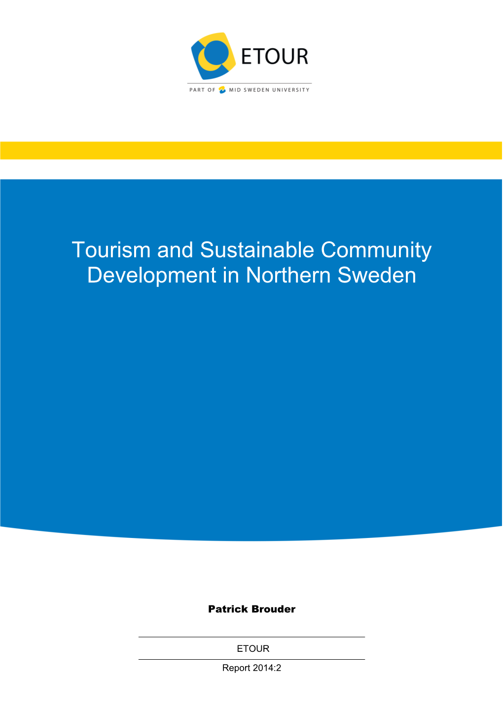 Tourism and Sustainable Community Development in Northern Sweden