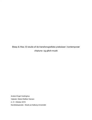 Bleep & Hiss: Et Studie Af De Transfonografiske Praksisser I Kontemporær Chiptune