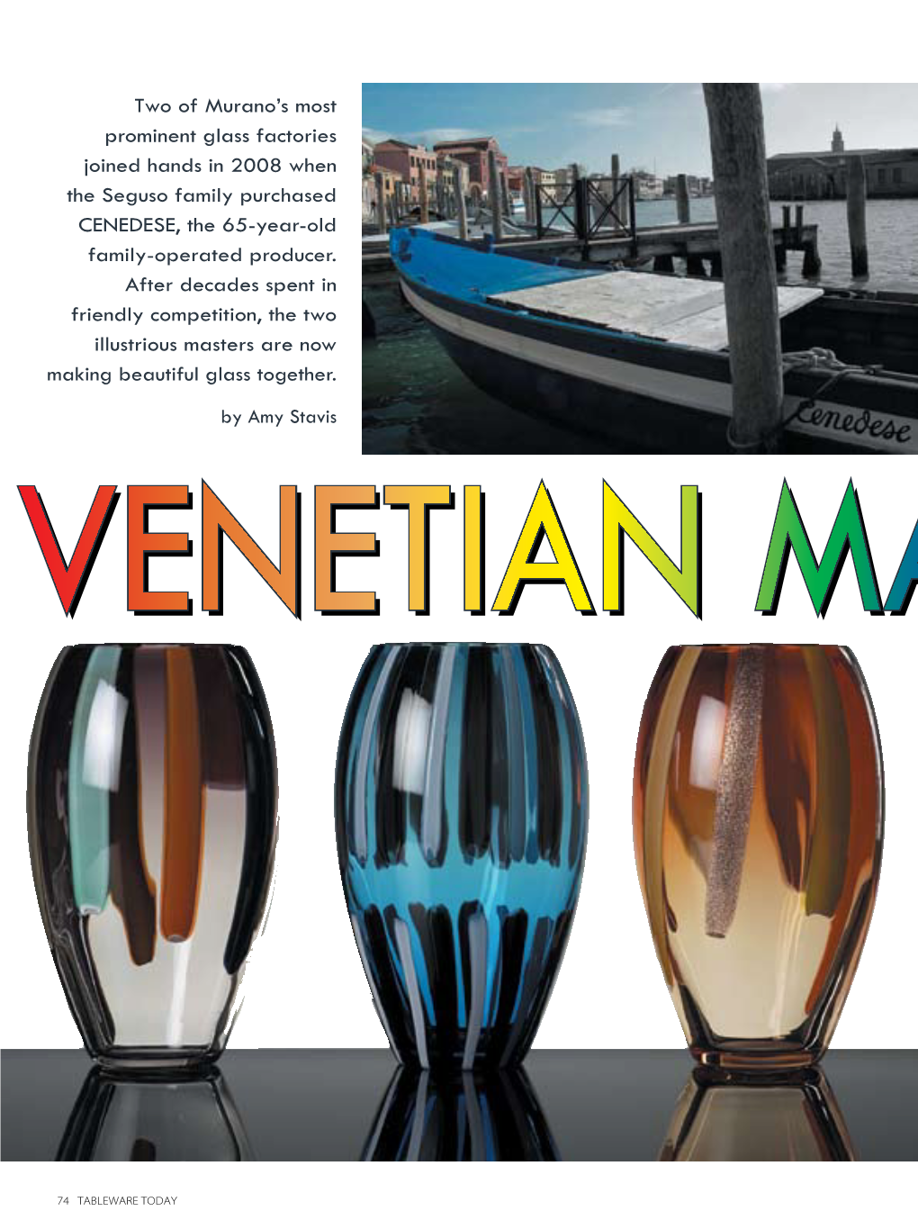 Two of Murano's Most Prominent Glass Factories Joined Hands in 2008