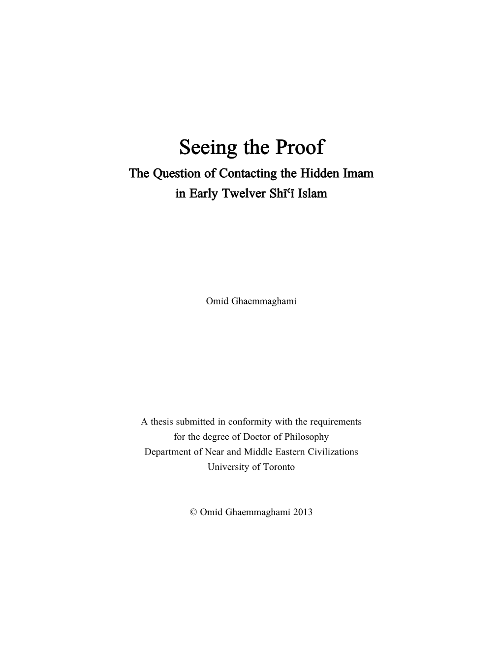 Seeing the Proof the Question of Contacting the Hidden Imam in Early Twelver Shīʿī Islam