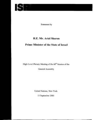 H.E. Mr. Ariel Sharon Prime Minister of the State of Israel
