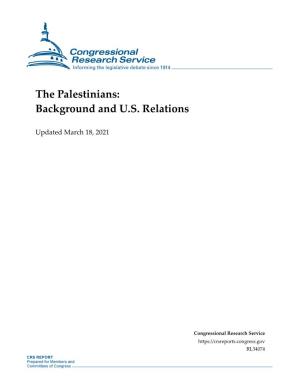 The Palestinians: Background and U.S. Relations