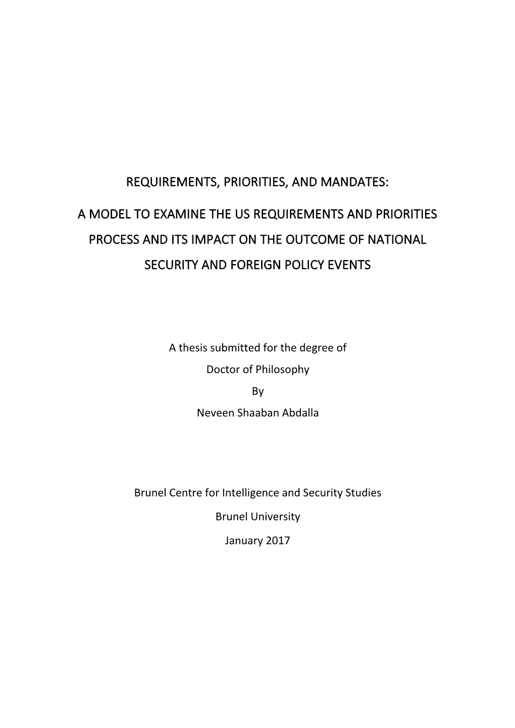 A Model to Examine the Us Requirements and Priorities Process and Its Impact on the Outcome of National Security and Foreign Policy Events