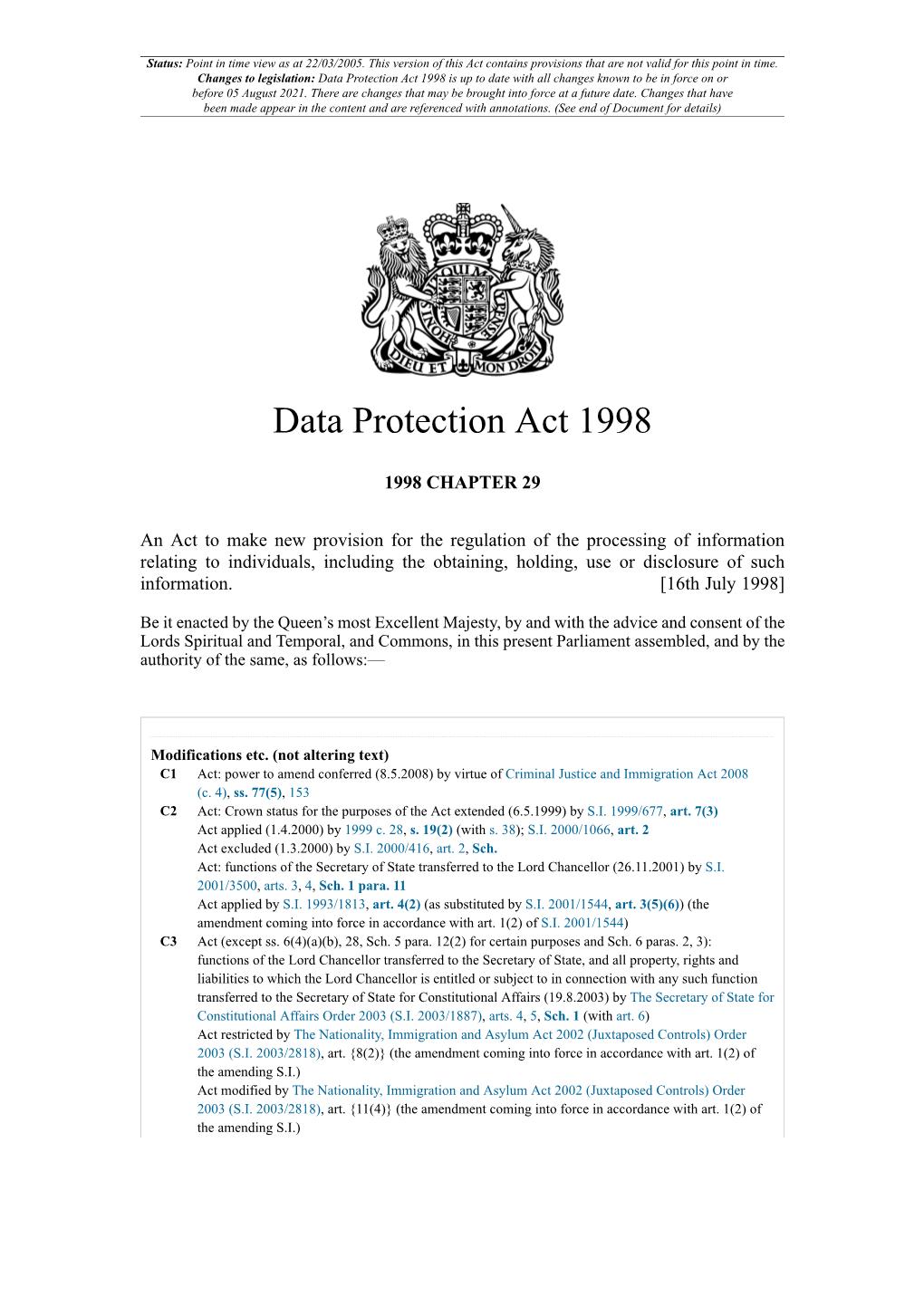 Data Protection Act 1998 Is up to Date with All Changes Known to Be in Force on Or Before 05 August 2021
