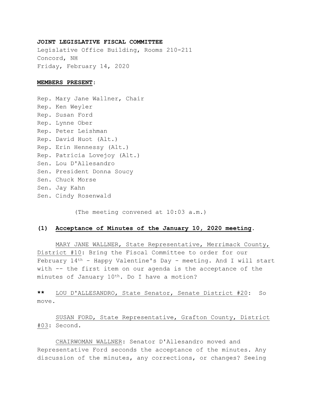 JOINT LEGISLATIVE FISCAL COMMITTEE Legislative Office Building, Rooms 210-211 Concord, NH Friday, February 14, 2020