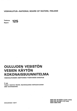Oulujoen Vesistön Vesien Käytön Kokonaissuun Nitelma Vesihalutuksen Asettaman Työryhmän Ehdotus