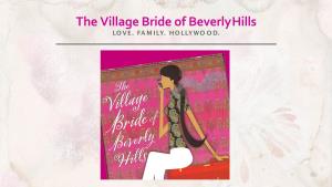 The Village Bride of Beverlyhills LO V E