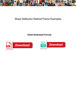 Slope Deflection Method Frame Examples