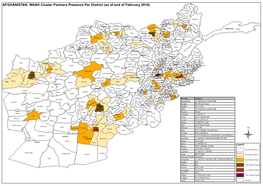 AFGHANISTAN: WASH Cluster Partners Presence Per District (As of End of February 2018) a K R L W a A