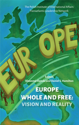 Europe Whole and Free: Vision and Reality
