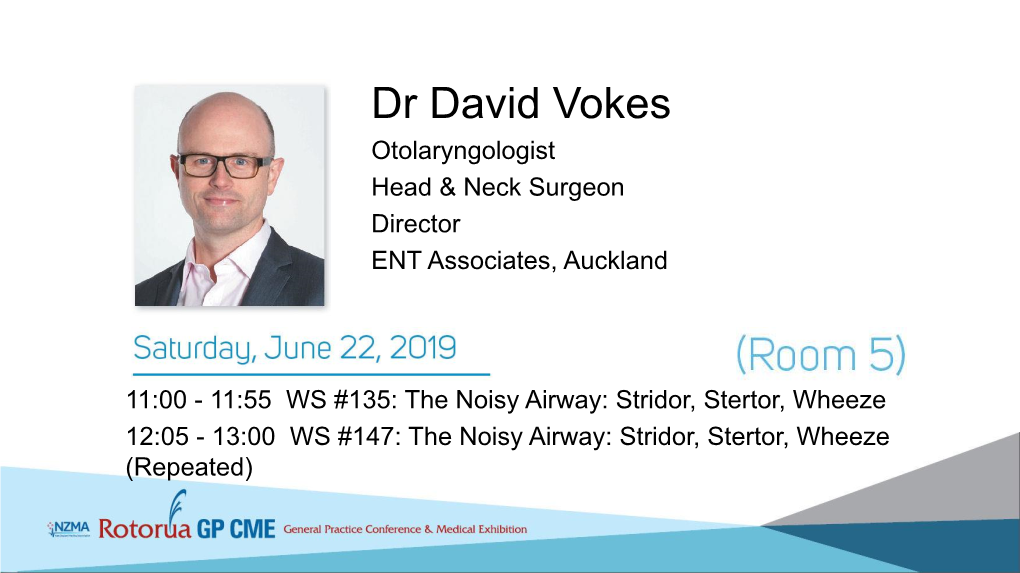 Dr David Vokes Otolaryngologist Head & Neck Surgeon Director ENT Associates, Auckland