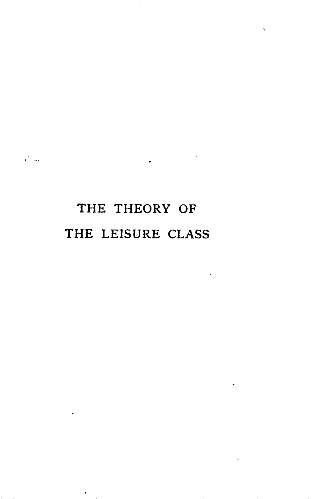 The Theory of the Leisure Class