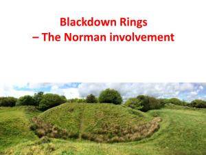 Blackdown Rings – the Norman Involvement