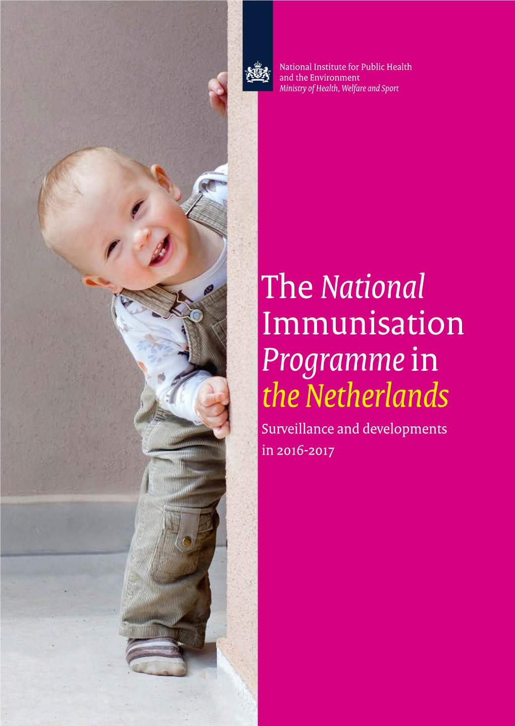 The National Immunisation Programme in the Netherlands Surveillance and Developments in 2016-2017