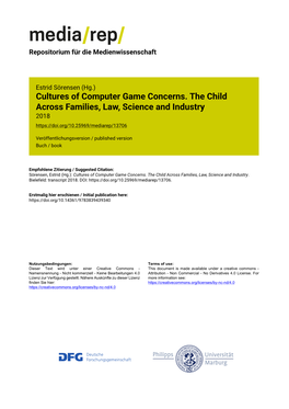 Cultures of Computer Game Concerns. the Child Across Families, Law, Science and Industry 2018