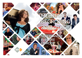 Begroting 2012-2016 NEDERLANDSE PUBLIEKE OMROEP
