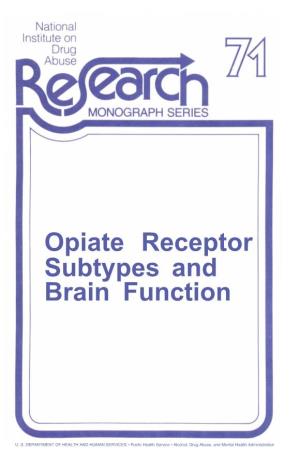 Opiate Receptor Subtypes and Brain Function