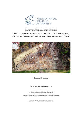 Early Farming Communities. Spatial Organization and Variability in the Form of the Neolithic Settlements in Southern Bulgaria