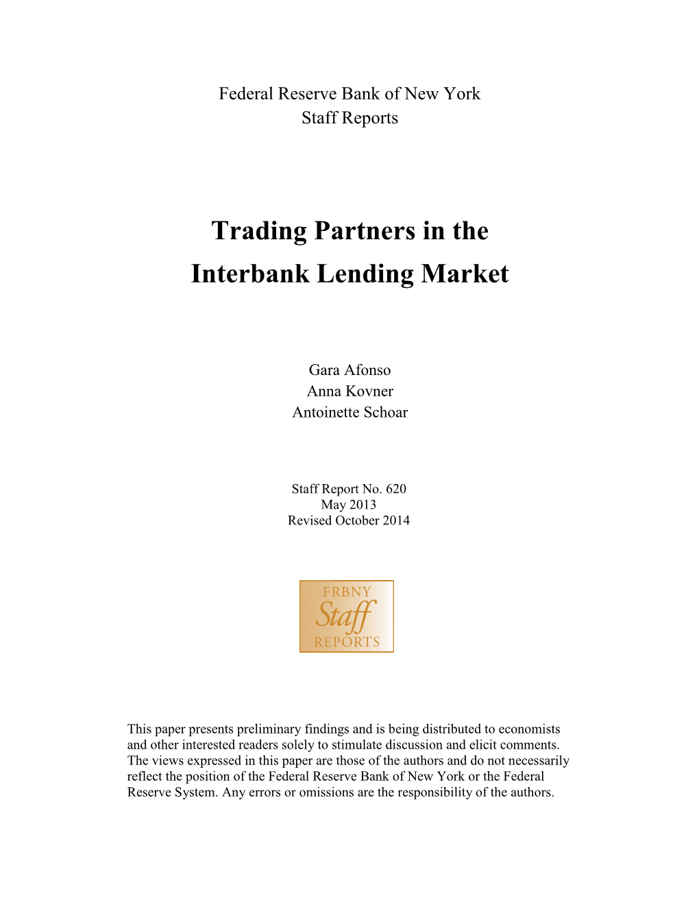 Trading Partners in the Interbank Lending Market