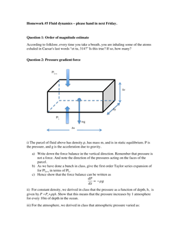 Homework #5 Fluid Dynamics – Please Hand in Next Friday