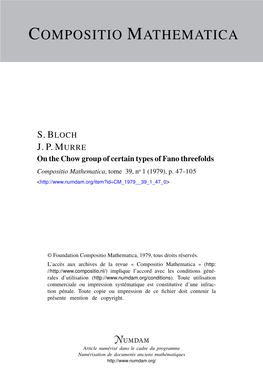 On the Chow Group of Certain Types of Fano Threefolds Compositio Mathematica, Tome 39, No 1 (1979), P