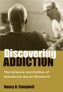 Discovering Addiction: the Science and Politics of Substance Abuse