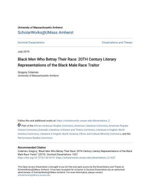 Black Men Who Betray Their Race: 20TH Century Literary Representations of the Black Male Race Traitor