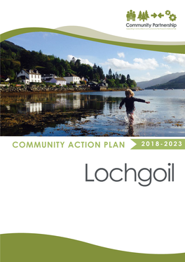 COMMUNITY ACTION PLAN 2018-2023 Lochgoil Lochgoil Community Action Plan 2018-2023