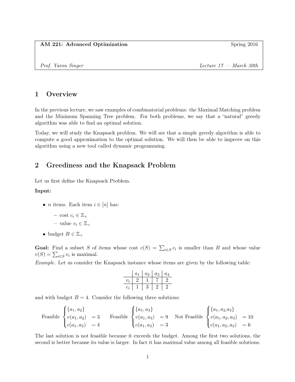 1 Overview 2 Greediness and the Knapsack Problem