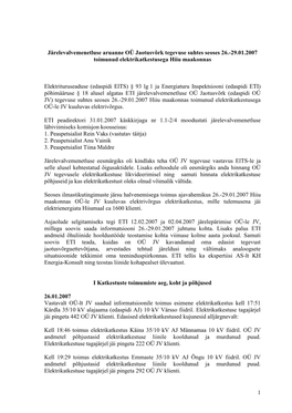 Järelevalvemenetluse Aruanne OÜ Jaotusvõrk Tegevuse Suhtes Seoses 26.-29.01.2007 Toimunud Elektrikatkestusega Hiiu Maakonnas