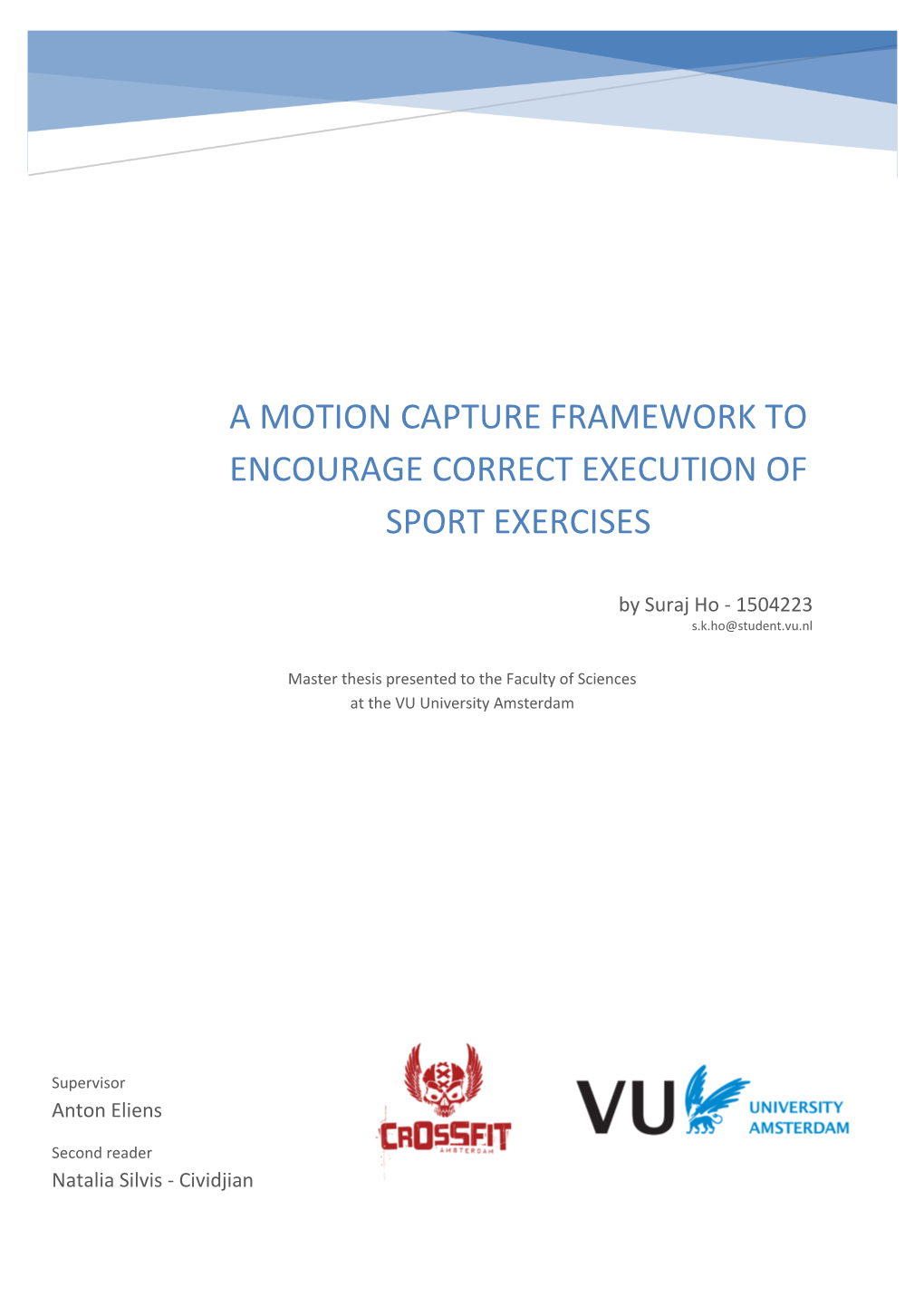 A Motion Capture Framework to Encourage Correct Execution of Sport Exercises