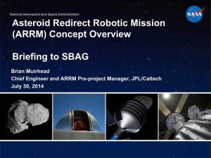 Asteroid Redirect Robotic Mission (ARRM) Concept Overview