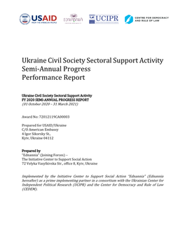 Ukraine Civil Society Sectoral Support Activity Semi-Annual Progress Performance Report