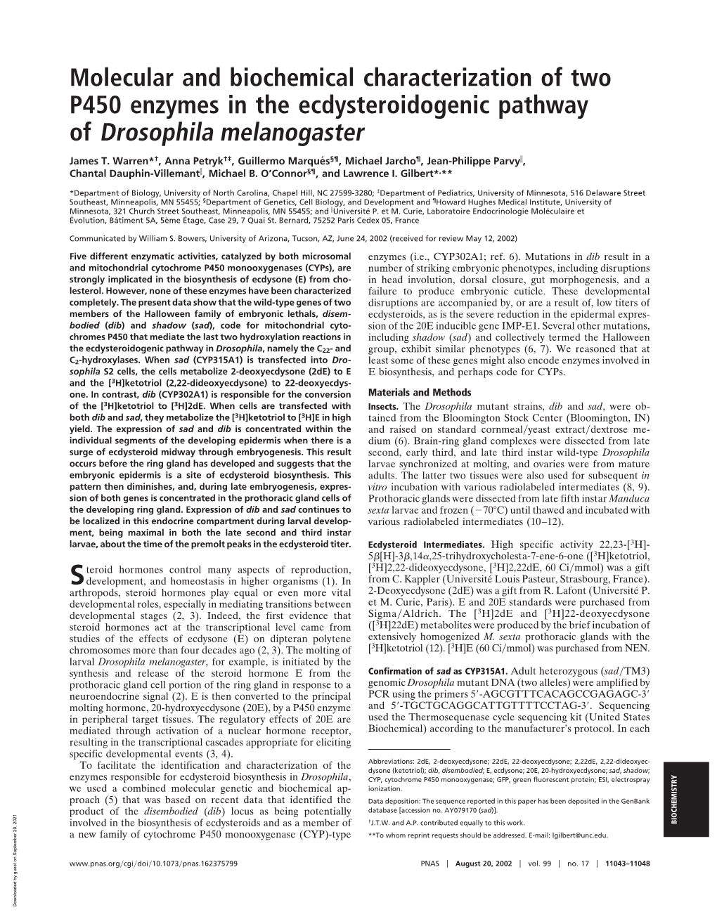 Molecular and Biochemical Characterization of Two P450 Enzymes in the Ecdysteroidogenic Pathway of Drosophila Melanogaster