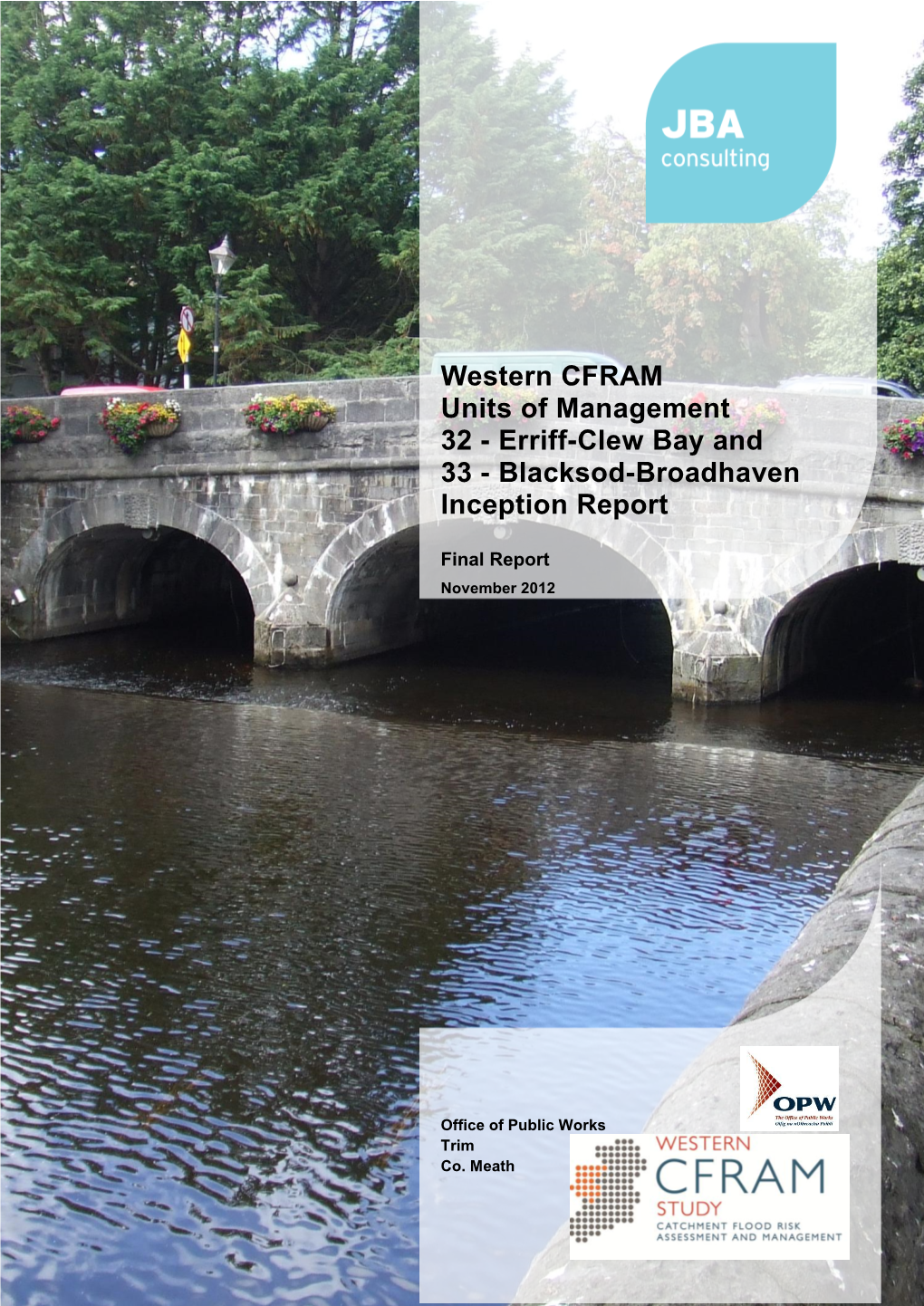 Western CFRAM Units of Management 32 - Erriff-Clew Bay and 33 - Blacksod-Broadhaven Inception Report