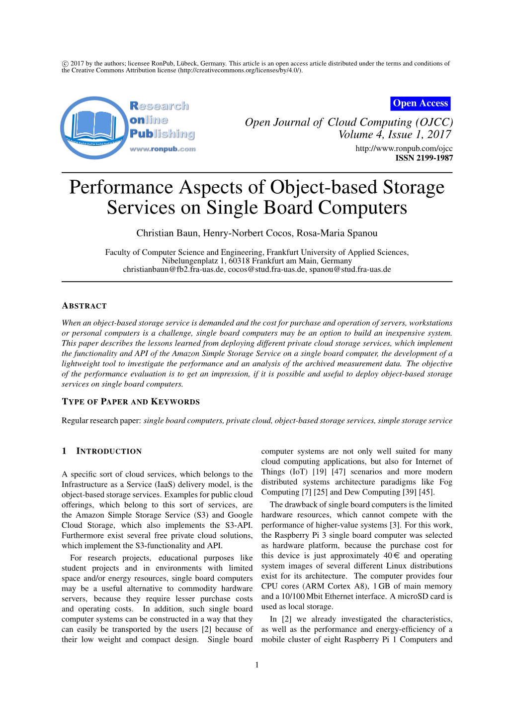Performance Aspects of Object-Based Storage Services on Single Board Computers Christian Baun, Henry-Norbert Cocos, Rosa-Maria Spanou