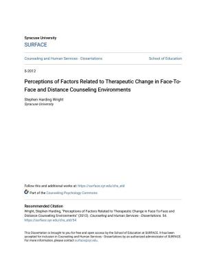 Perceptions of Factors Related to Therapeutic Change in Face-To-Face and Distance Counseling Environments" (2012)