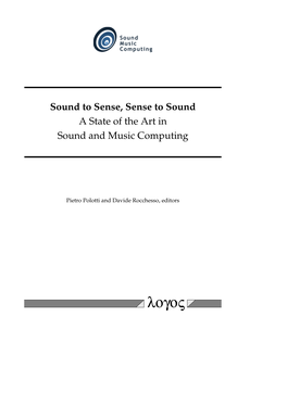 Sound to Sense, Sense to Sound a State of the Art in Sound and Music Computing